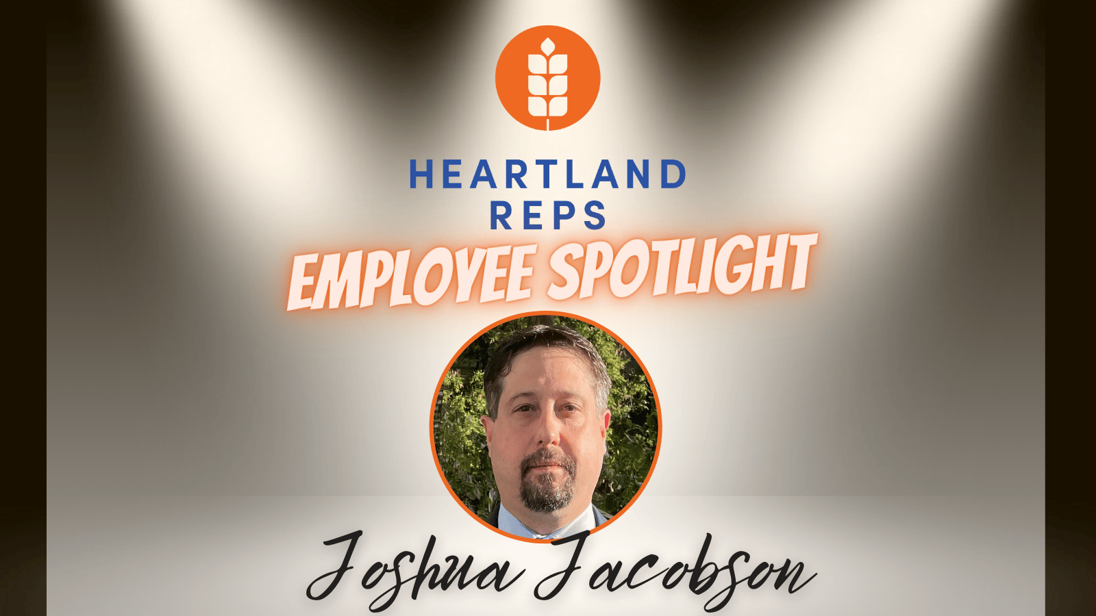 Heartland Reps Employee Spotlight - Joshua Jacobson header